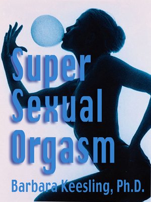 cover image of Super Sexual Orgasm